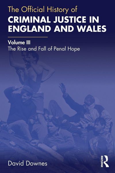 Produktbild: The Official History of Criminal Justice in England and Wales