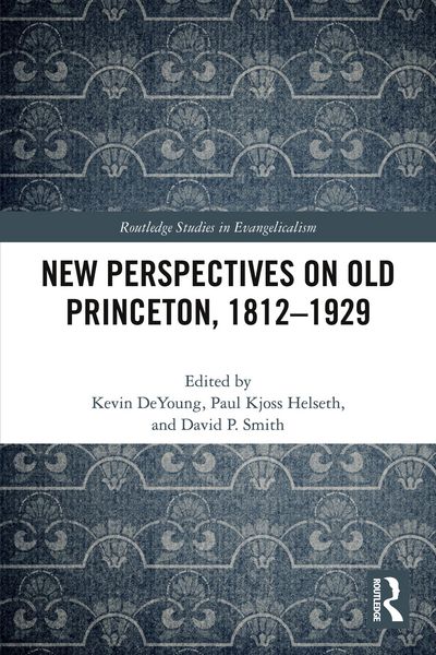 Produktbild: New Perspectives on Old Princeton, 1812-1929