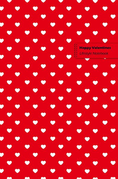 Happy Valentines Lifestyle Notebook, Write-in, Dotted Lines, Wide-ruled 180 Pages, Taschenbuch von Bespoke Books, Sweek, 9789403608860