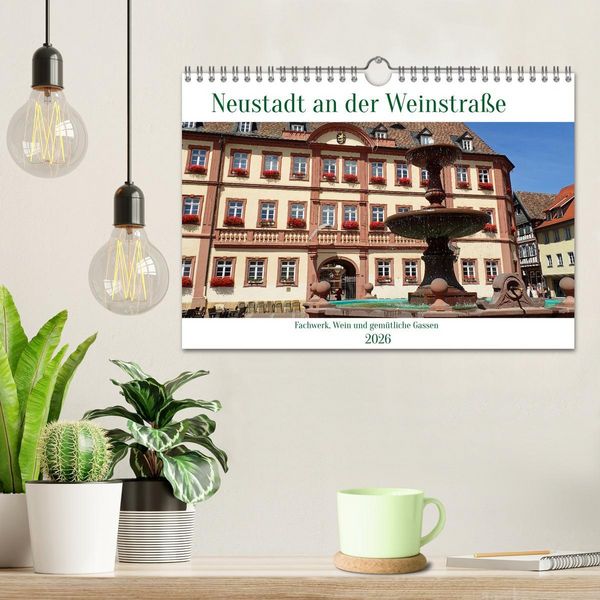 Produktbild: Neustadt an der Weinsta&szlig;e - Fachwerk, Wein und gem&uuml;tliche Gassen (Wandkalender 2026 DIN A4 quer), CALVENDO Monatskalender