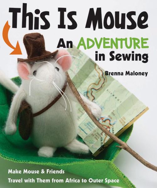 Produktbild: This Is Mouse - An Adventure in Sewing