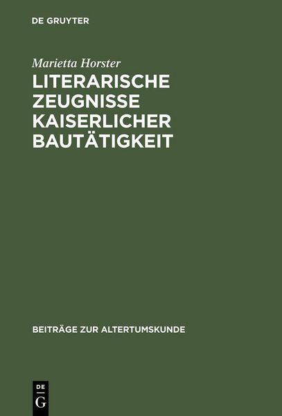 Produktbild: Literarische Zeugnisse kaiserlicher Baut&auml;tigkeit