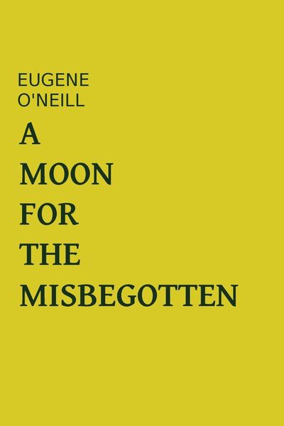 A Moon For The Misbegotten