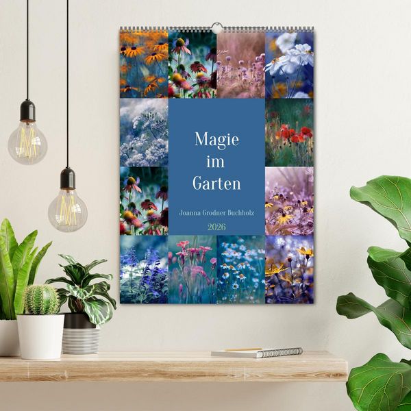 Produktbild: Magie im Garten (Wandkalender 2026 DIN A2 hoch), CALVENDO Monatskalender