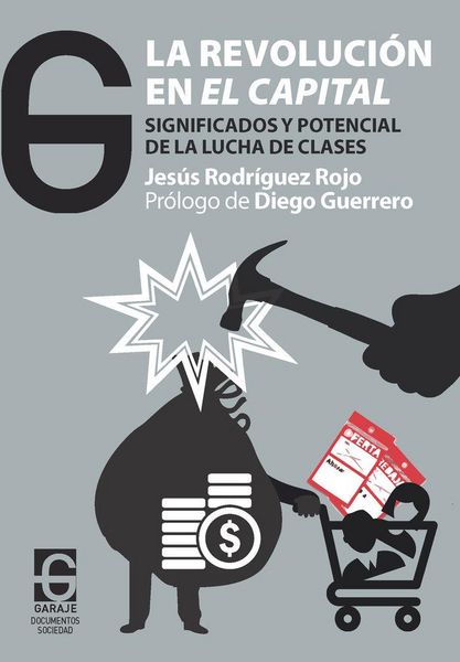 Produktbild: La revoluci&oacute;n en El Capital : significados y potencial de la lucha de clases