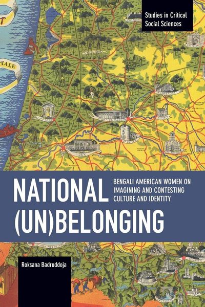 Produktbild: National (Un)Belonging: Bengali American Women on Imagining and Contesting Culture and Identity