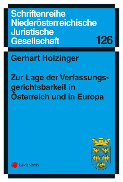 Produktbild: Zur Lage der Verfassungsgerichtsbarkeit in &Ouml;sterreich und in Europa