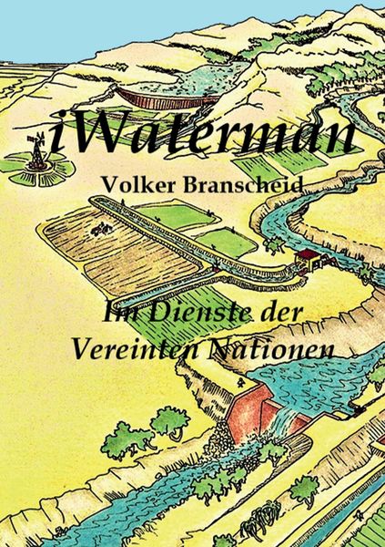 IWaterman, Taschenbuch von Volker Dr.Branscheid, Tredition, 9783347507685