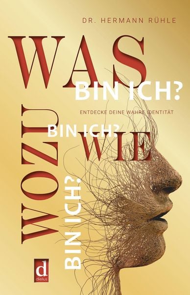 Produktbild: Was bin ich? Wie bin ich? Wozu bin ich?