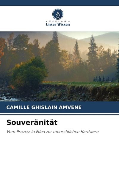 Souveränität, Taschenbuch von Camille Ghislain Amvene, Verlag Unser Wissen, 9786209945533