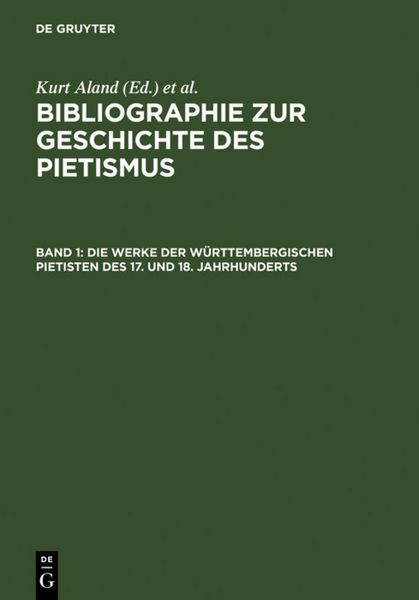 Produktbild: Die Werke der W&uuml;rttembergischen Pietisten des 17. und 18. Jahrhunderts