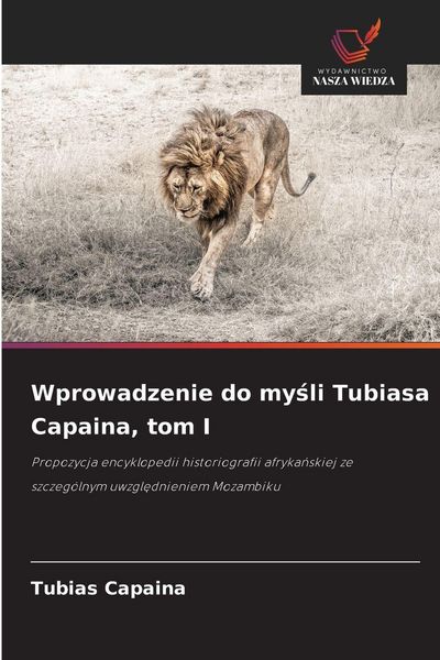 Produktbild: Wprowadzenie do my&iquest;li Tubiasa Capaina, tom I