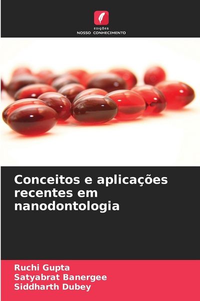 Produktbild: Conceitos e aplica&ccedil;&otilde;es recentes em nanodontologia