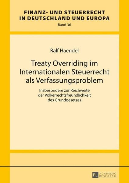 Produktbild: Treaty Overriding im Internationalen Steuerrecht als Verfassungsproblem