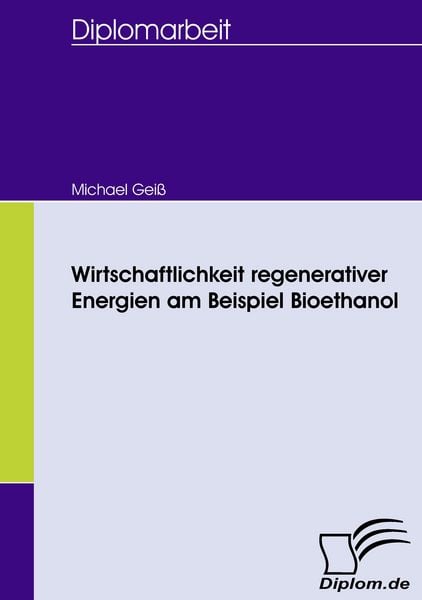 Produktbild: Wirtschaftlichkeit regenerativer Energien am Beispiel Bioethanol