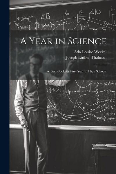 Produktbild: A Year in Science; a Text-book for First Year in High Schools