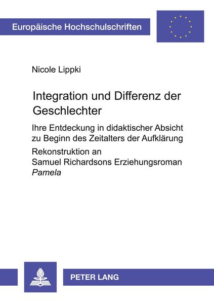Integration und Differenz der Geschlechter, Taschenbuch von Nicole Lippki, Peter Lang GmbH, Internationaler Verlag der Wissenschaften, 9783631505984