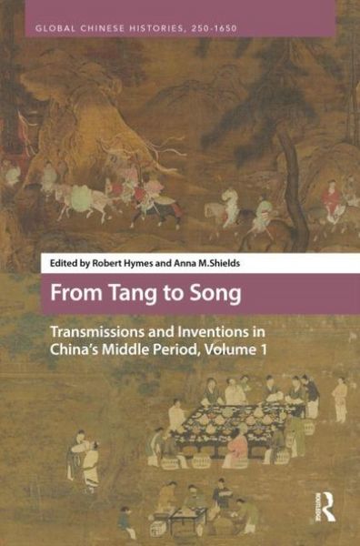 Produktbild: From Tang to Song: Transmissions and Inventions in China's Middle Period, Volume 1