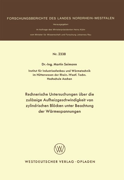 Produktbild: Rechnerische Untersuchungen &uuml;ber die zul&auml;ssige Aufheizgeschwindigkeit von zylindrischen Bl&ouml;cken unter Beachtung der W&auml;rmespannungen