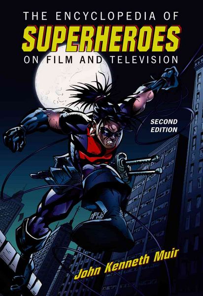 Produktbild: Muir, J:  The Encyclopedia of Superheroes on Film and Televi