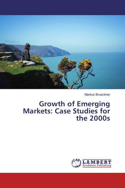 Produktbild: Growth of Emerging Markets: Case Studies for the 2000s