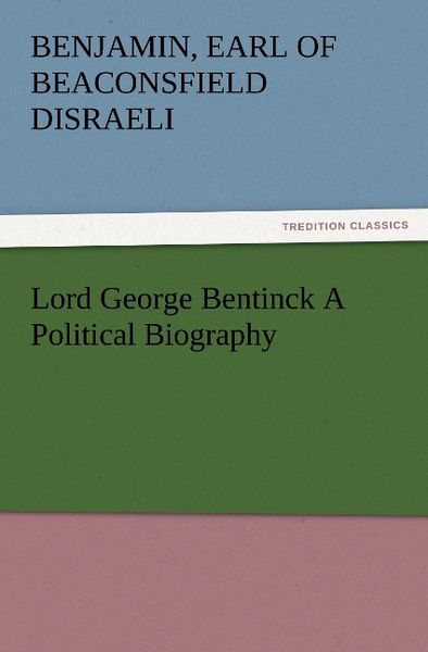 Produktbild: Lord George Bentinck A Political Biography