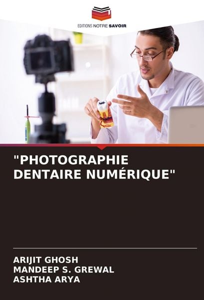 Produktbild: "photographie Dentaire Num&eacute;rique"