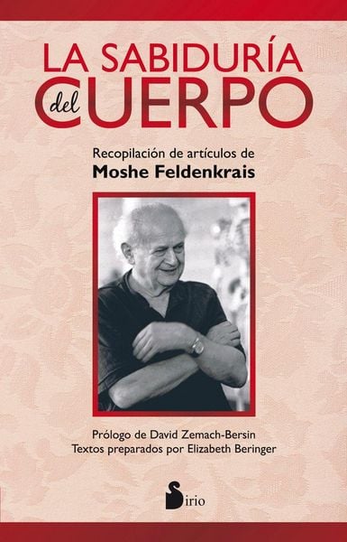 Produktbild: La sabidur&iacute;a del cuerpo : recopilaci&oacute;n de art&iacute;culos de Moshe Feldenkrais