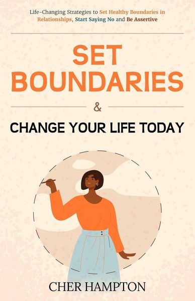 Produktbild: Set Boundaries and Change Your Life Today