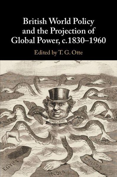 Produktbild: British World Policy and the Projection of Global Power, c.1830-1960