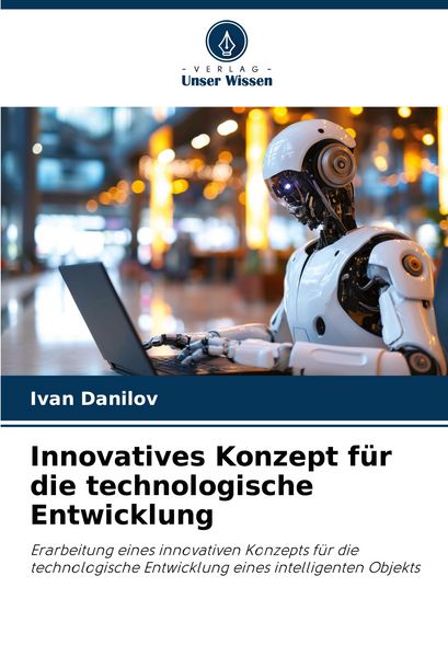 Produktbild: Innovatives Konzept f&uuml;r die technologische Entwicklung