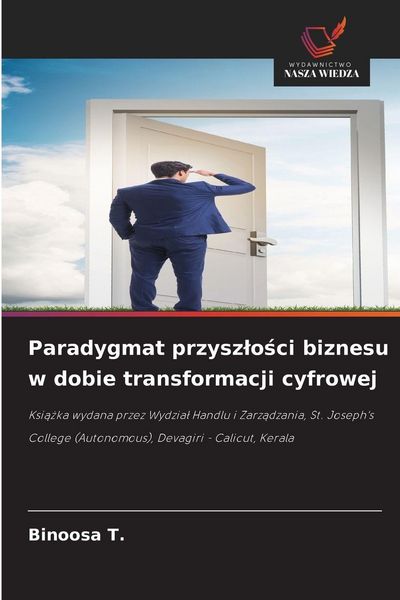 Produktbild: Paradygmat przysz&iquest;o&iquest;ci biznesu w dobie transformacji cyfrowej