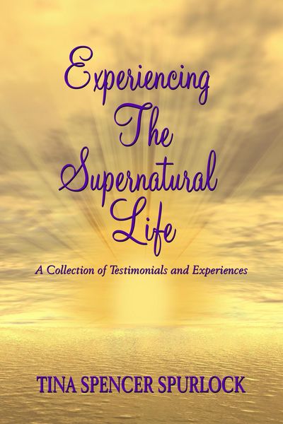 Produktbild: Experiencing The Supernatural Life - A Collection of Testimonials and Experiences