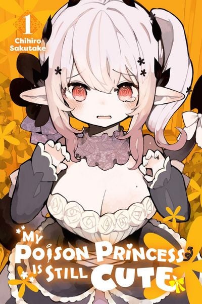 Produktbild: My Poison Princess Is Still Cute, Vol. 1
