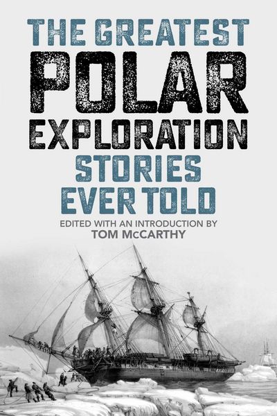 Produktbild: Greatest Polar Exploration Stories Ever Told