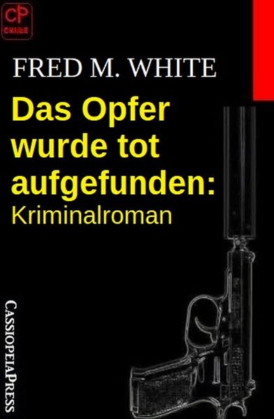 Produktbild: Das Opfer wurde tot aufgefunden: Kriminalroman