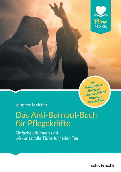 Produktbild: Das Anti-Burnout-Buch f&uuml;r Pflegekr&auml;fte