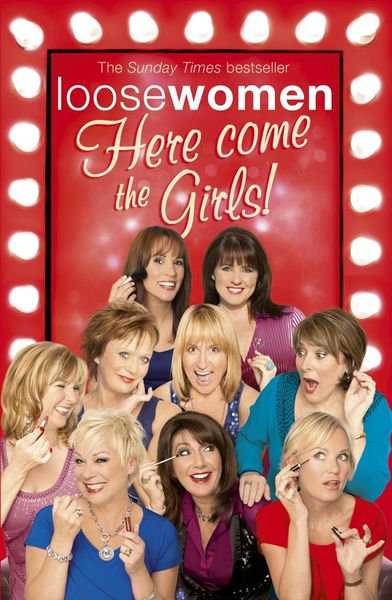 Produktbild: LOOSE WOMEN: Here Come the Girls