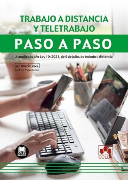 Produktbild: Trabajo a distancia y teletrabajo. Paso a paso: Actualizado a la Ley 10/2021, de 9 de julio, de trabajo a distancia