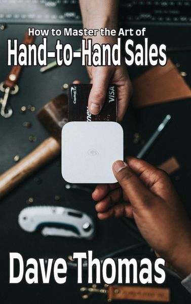 Produktbild: How to Master the Art of Hand-to-Hand Sales