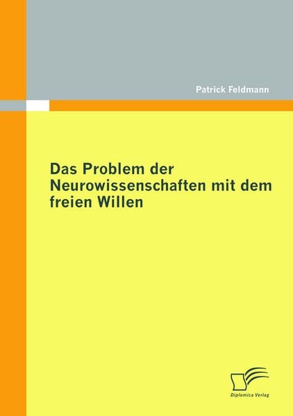 Produktbild: Das Problem der Neurowissenschaften mit dem freien Willen