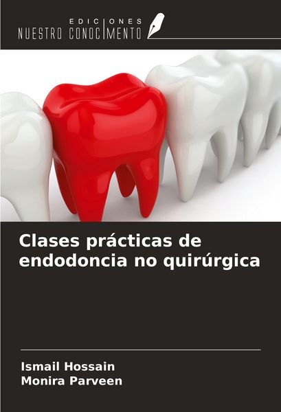 Produktbild: Clases pr&aacute;cticas de endodoncia no quir&uacute;rgica