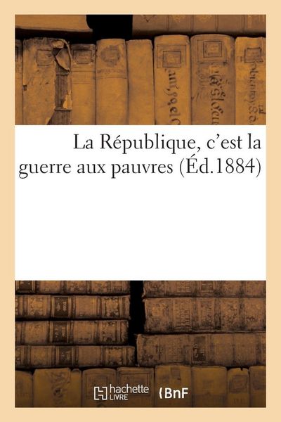 Produktbild: La R&eacute;publique, c'est la guerre aux pauvres