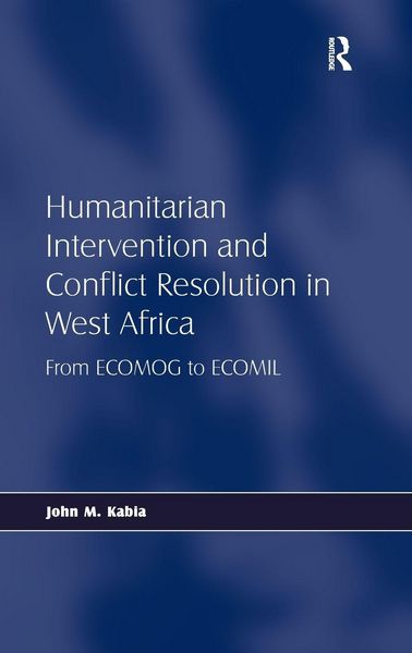 Produktbild: Humanitarian Intervention and Conflict Resolution in West Africa