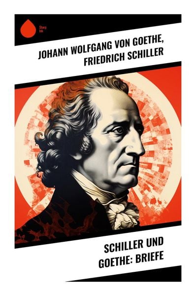 Produktbild: Schiller und Goethe: Briefe