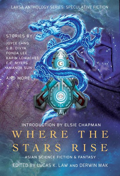 Produktbild: Where the Stars Rise: Asian Science Fiction and Fantasy (Laksa Anthology Series: Speculative Fiction)
