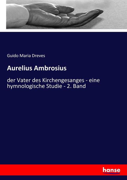 Aurelius Ambrosius, Taschenbuch von Guido Maria Dreves, Hansebooks, 9783743485303
