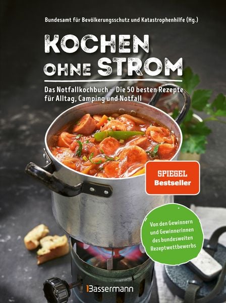 Kochen ohne Strom - Das Notfallkochbuch - Die 50 besten Rezepte für Alltag, Camping und Notfall, Gebundene Ausgabe von , Bassermann, 978-3-8094-4515-9