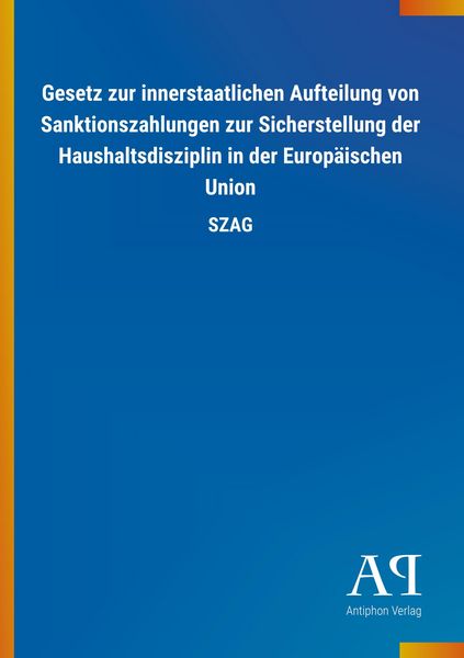 Produktbild: Gesetz zur innerstaatlichen Aufteilung von Sanktionszahlunge