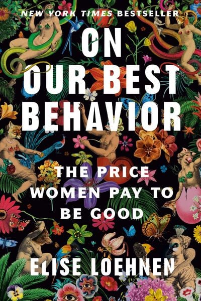 On Our Best Behavior, Taschenbuch von Elise Loehnen, Random House LLC US, 978-0-593-24305-3